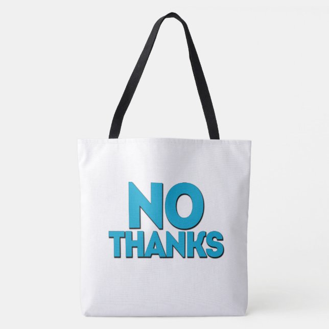 Tote Bag No thanks (Front)