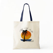 Tote Bag – Take Me to the Beach