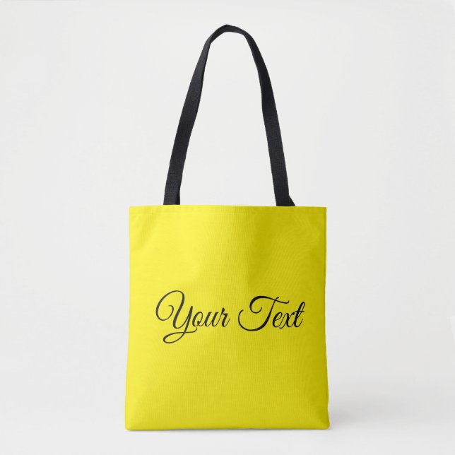 Tote Bags Your Own Text Script Bright Yellow (Front)