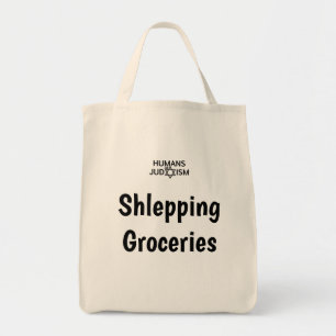 Tote: Shlepping Groceries by Humans of Judaism Tote Bag