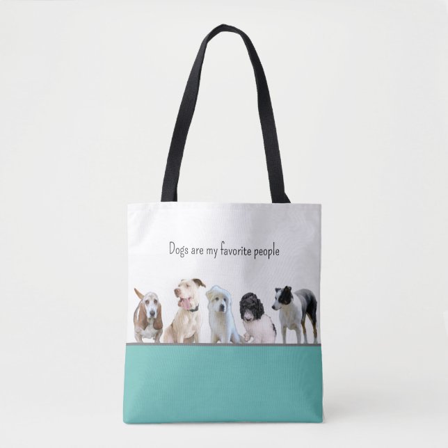 Tote with dogs are my favourite people saying (Front)