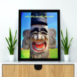 Totem Wood Face Photo Smile with Teeth Quote Poster<br><div class="desc">Who can resist a laughing face like this? Remember to “smile while you still have teeth” as you gaze at this quirky, colourful character, photography quote poster. Makes a great gift for someone special! You can easily personalise this poster plus I also offer customisation on any product. IMPORTANT NOTE: Please...</div>