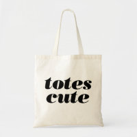 Totes Cute Tote