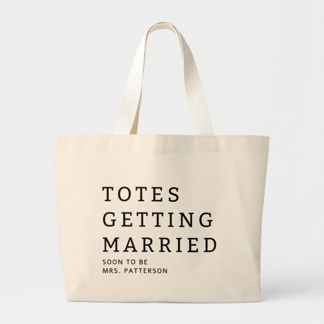 Totes Getting Married Bride Name Wedding Tote Bag (Front)
