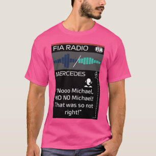 Toto Wolff Angry Team Radio Abu Dhabi 2021 T-Shirt