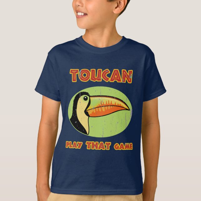 Toucan Play THAT Game T-Shirt (Front)
