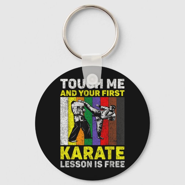 Touch And Karate Lesson Is Taekwondo Karate Key Ring (Front)