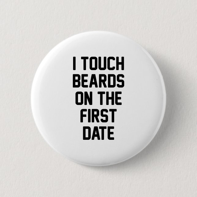 Touch Beards 6 Cm Round Badge (Front)