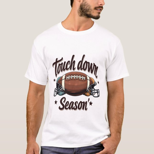 Touch Down Season Fantasy Football Rugby Gift  T-Shirt (Front)