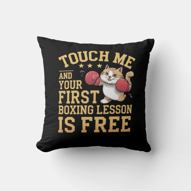 Touch Me and Your First Boxing Lesson is Free  Cushion (Front)