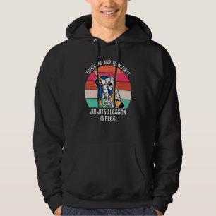 Touch Me And Your First Jiu Jitsu Lesson Is Free_3 Hoodie