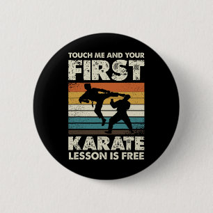 Touch Me And Your First Karate Lesson Is Free  6 Cm Round Badge