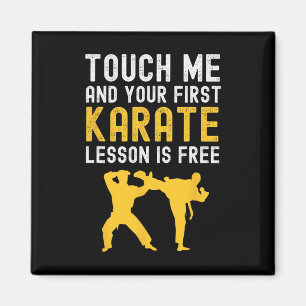 Touch Me And Your First Karate Lesson Is Free Funn Magnet