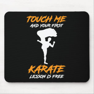 Touch Me And Your First Karate Lesson Is Free Gift Mouse Pad