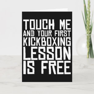 Touch Me And Your First Kickboxing Lesson Is Free Card