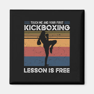 Touch Me And Your First Kickboxing Lesson Is Free Magnet