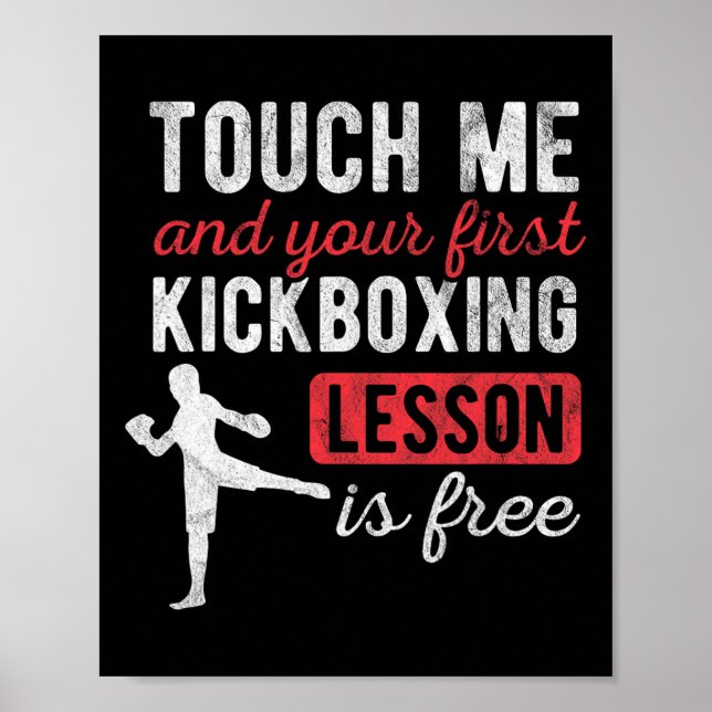 Touch Me And Your First Kickboxing Lesson Is Free  Poster (Front)
