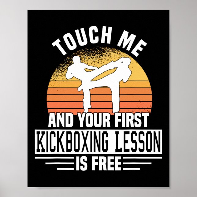 Touch Me And Your First Kickboxing Lesson Is Free  Poster (Front)