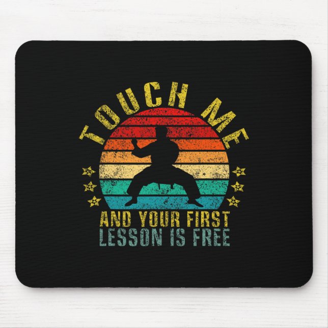 Touch Me And Your First Lesson Is Free Funny Retro Mouse Pad (Front)