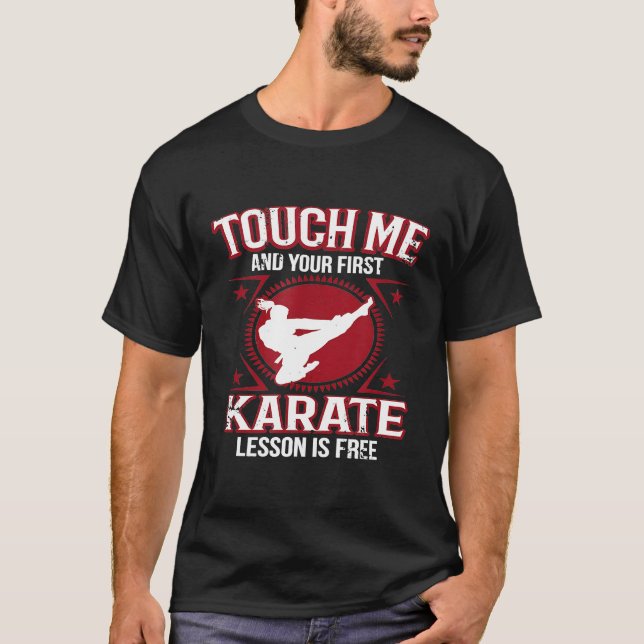 Touch Me And Your First Lesson Is Free Girl Karate T-Shirt (Front)