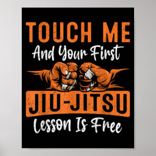 Touch me and your ft Brazilian Jiu-Jitsu Lesson is Poster