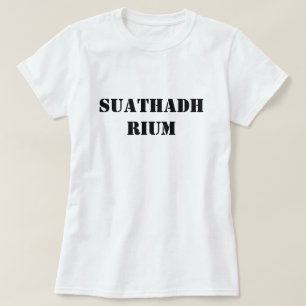 touch me in Scottish Gaelic suathadh rium T-Shirt