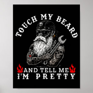 Touch My Beard And Tell Me I'm Pretty Monkey Funny Poster