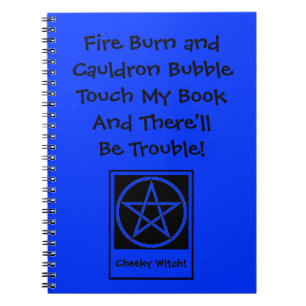 Touch My Book & There'll Be Trouble Wiccan Notepad