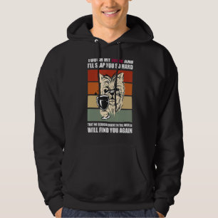 Touch My Wine And I Will Slap You so Hard  Dog Hoodie