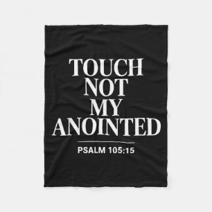 Touch Not My Anointed Bible Verse Religious Christ Fleece Blanket