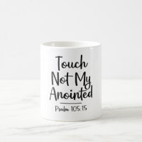 Touch Not My Anointed Christian Quote