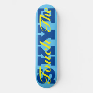 TOUCH THE SKYE 8 1/4" Skateboard Deck