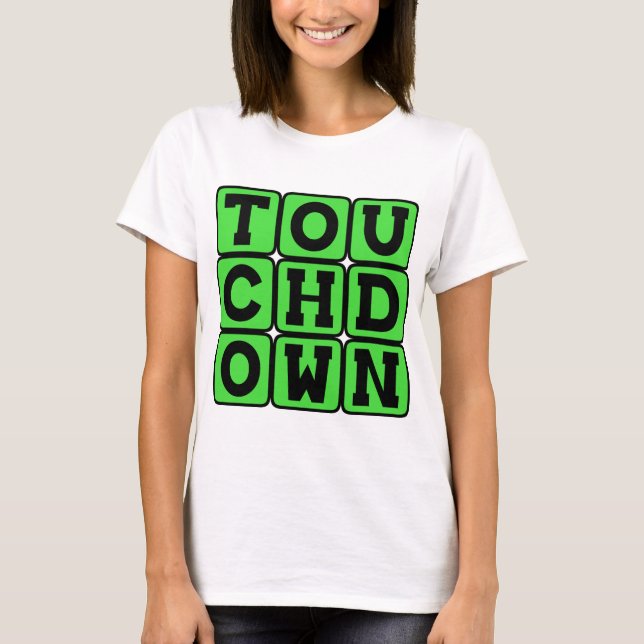 Touchdown, Football Score T-Shirt (Front)