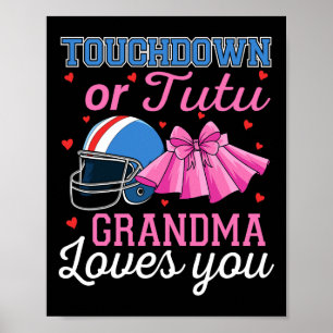 Touchdown Or Tutu Grandma Loves You Football Gende Poster