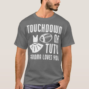 Touchdown or Tutu Grandma Loves You Gender Reveal  T-Shirt