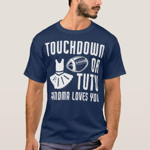 Touchdown or Tutu Grandma Loves You Gender Reveal T-Shirt