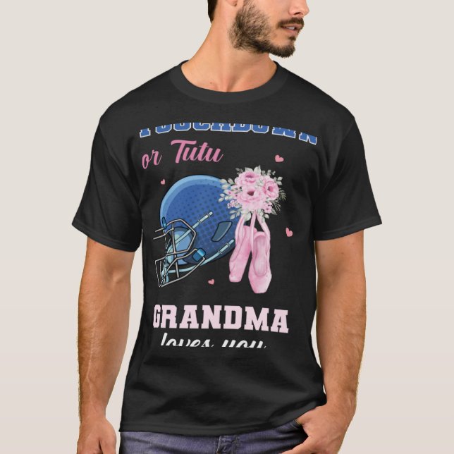 Touchdown Or Tutu Grandma Loves You Gender Reveal  T-Shirt (Front)