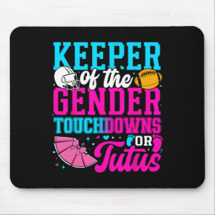 Touchdown Or Tutus Funny Keeper Of Gender Ba Mouse Pad