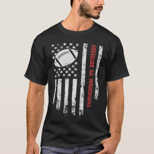 Touchdown to Recovery American Football Player Get T-Shirt