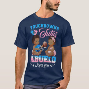 Touchdowns or Tutus Abuelo Loves You Gender Reveal T-Shirt