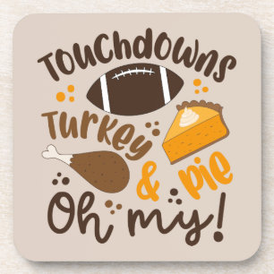 Touchdowns Turkey & Pie Oh My Coaster