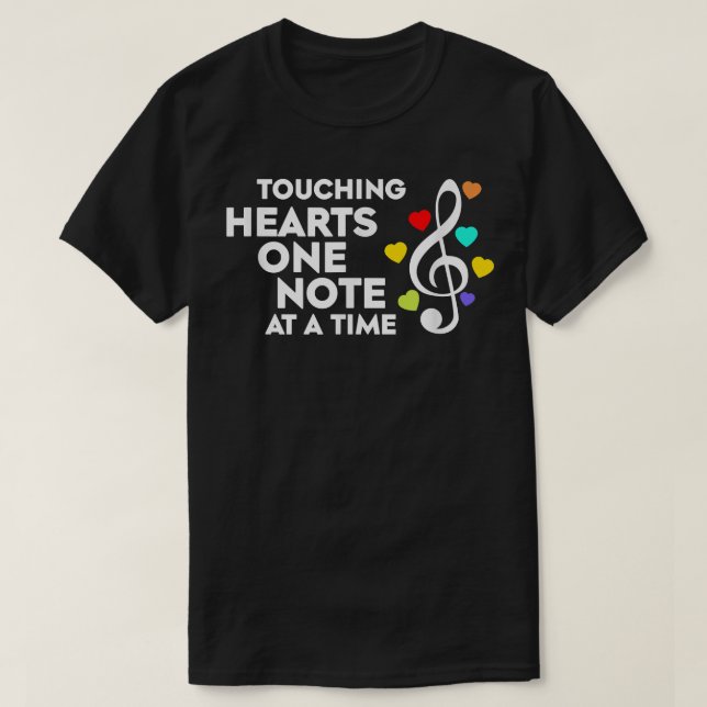 Touching Hearts One Note At A Time Apparel  T-Shirt (Design Front)
