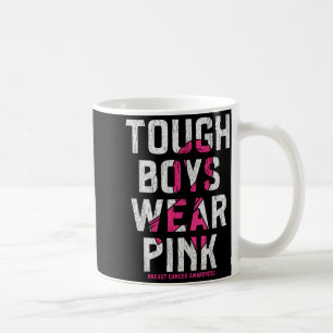 Tough Boys Wear Nk Breast Cancer Awareness Shirts  Coffee Mug
