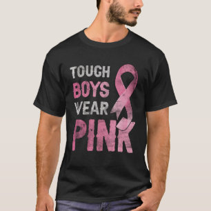 Tough Boys Wear Pink Breast Cancer Awareness Month T-Shirt