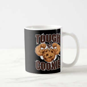 Tough Cookie Bodybuilding Food Lover Muscular  Coffee Mug