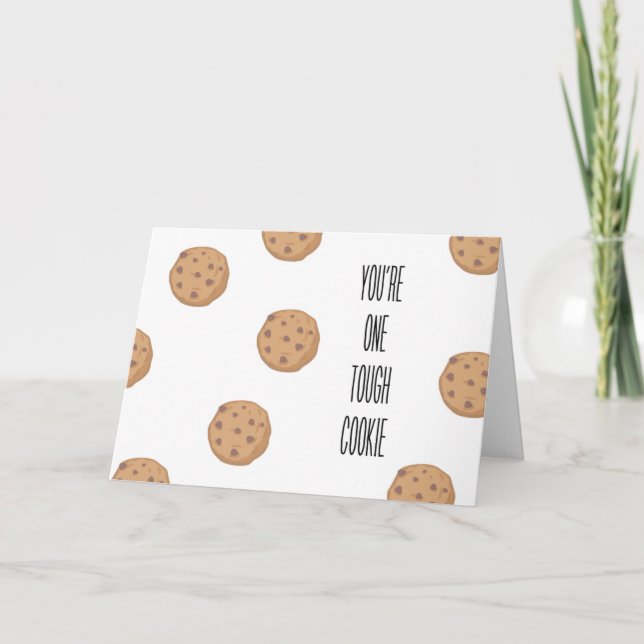 Tough Cookie Card | Encouragement | Get Well  (Front)