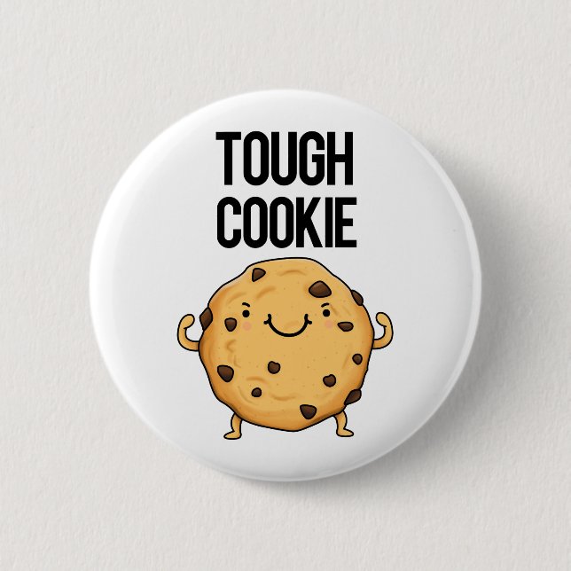 Tough Cookie Funny Cookie Pun  6 Cm Round Badge (Front)
