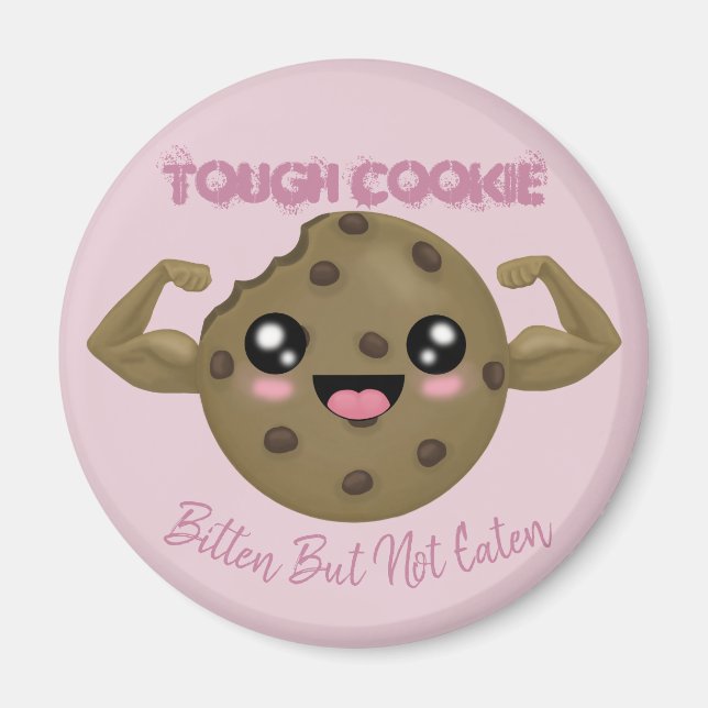 Tough Cookie Magnet (Front)