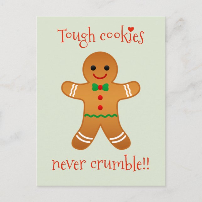 Tough Cookies Never Crumble! - Get Well Christmas Holiday Postcard (Front)