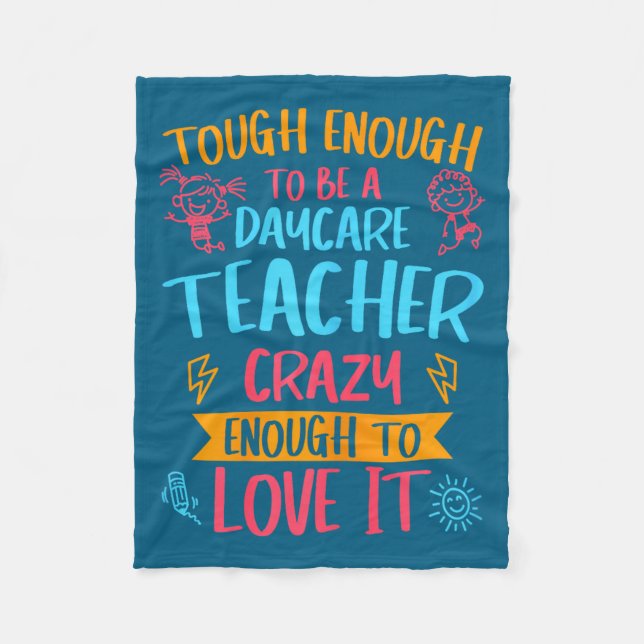 Tough Enough To Be A Daycare Teacher Funny Daycare Fleece Blanket (Front)